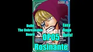 Rosinante is actually INSANE? OP05 Rosinante Deck Profile + Gameplay