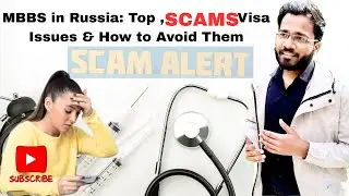 Avoid MBBS SCAMS in Russia 2025&ndash; Real Warnings Inside!&rdquo;|Russia