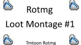 Rotmg Montage #1