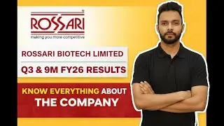 Rossari Biotech Explained from Scratch
