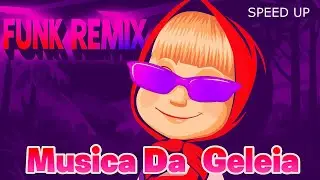 Masha e o Urso - Dia de Geleia  - SPEED UP ( Funk Remix ) | Prod.Benny Veeg
