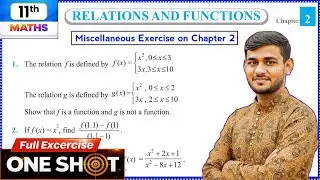 NCERT Class 11 Maths Relations and Functions | Chapter 2 Miscellaneous Exercise | One Shot Complete