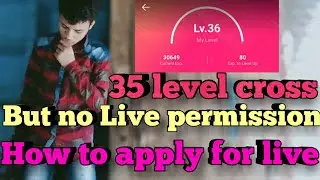 35 level cross but no live permission problem solved | how to apply for live on #likee app in Hindi