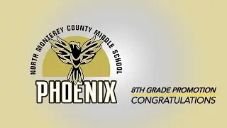 North Monterey County Middle School Promotion 2024