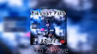 2Slicc - Sum 2 Prove - The Lost Files - 2021