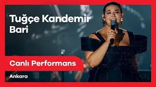 Tuğçe Kandemir - Bari | Canlı Performans | Ankara Kültür Yolu Festivali