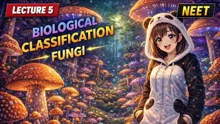  Biological Classification &ndash; FUNGI 🌿🍄 | Lecture 5 | NEET Biology (Visual Concept)
