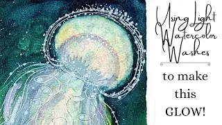 Paint a Glowing Jellyfish-Various Watercolor Techniques to Paint Whimsical Jellyfish