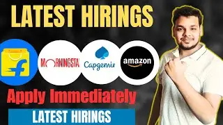 Hirings | Amazon , Morningstar , Capgemini , Flipkart | OFF Campus Drive | Fresher Jobs Announced