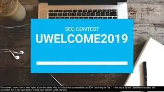 SEO Contest uwelcome2019 - Part 4 of 4