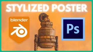 Stylized Poster Tutorial - BLENDER
