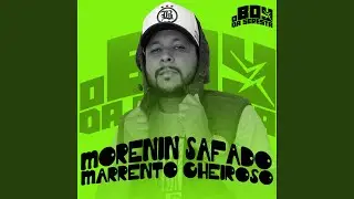 Morenin Safado Marrento Cheiroso