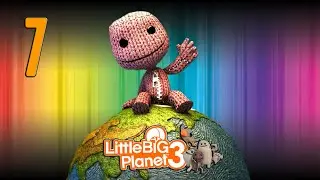 Little Big Planet 3 [PS5] - Capitulo 7 | [Walkthrough]