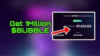 $BUBBLE Airdrop Update | Get Easy 1Million Bubble points