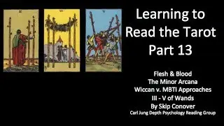 JRG2 Learning to Read the Tarot - Part 13 - Minor Arcana - Wands III & V