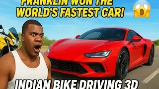 Franklin Won The WORLD&rsquo;s Fastest Car! 😱🔥 | Indian Bike Driving 3D (Full Mission) SHAYBI K GAMERZ
