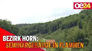 Seminargeb&auml;ude im Bezirk Horn in Flammen