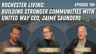 United Way CEO Jaime Saunders on How To Build Strong Communities | Rochester Living