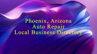 Auto Repair Phoenix, Arizona