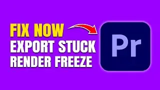 How To Fix Adobe Premiere Pro Stuck on Export / Encoding (Render Freeze Fix)