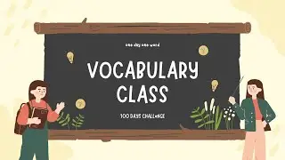 Day 7 of 100 Days Vocabulary Challenge