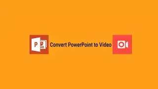How to Convert PowerPoint Presentation to Video