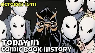 Today in Comic Book History - October 19th