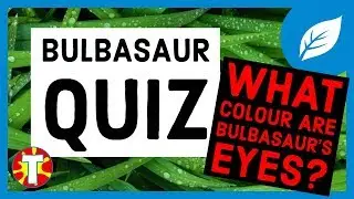 Trivia Quiz: Bulbasaur Pokemon Quiz
