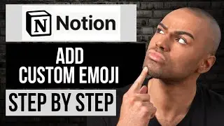 How to Add Custom Emoji on Notion &mdash; Step by Step Notion Tutorial