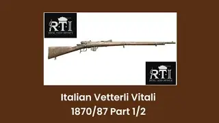 DO NOT BUY “Hand Select” From Royal Tiger Imports - Unboxing And Review of a Vetterli Vitali 1870/87