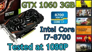 GTX 1060 3GB + i7-8700 | 6 Games tested at 1080P (2024)