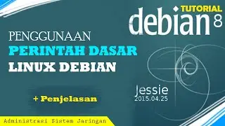 Penggunaan Perintah Dasar Linux Debian Dengan Penjelasannya