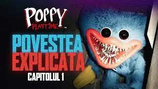 Poppy Playtime Capitolul 1 - Povestea Explicata