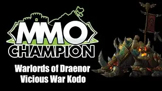 Patch 6.2 -  Vicious War Kodo