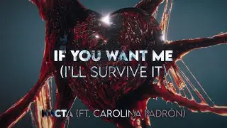 Nycta (ft. Carolina Padrón) - If You Want Me (I'll Survive It) [Official Lyric Video]