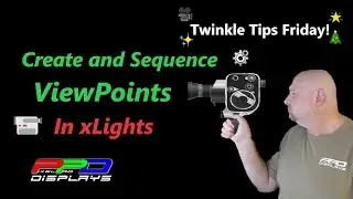🎥Twinkle Tips Friday: Camera Views in xLights! 🎥