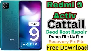 Redmi 9 Activ Cattail Nv Data File Dump File Dead Boot Repair Recovery Fix File - Free Download