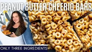 Quick & Easy Peanut Butter Cheerio Bars