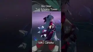 36s clear S0R1 Carlotta (ToA 2.1 | Echoing Tower) #wutheringwaves #wuwa #carlotta