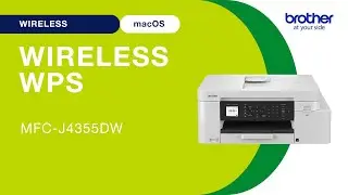 MFCJ4355DW set up wireless with WPS - Mac