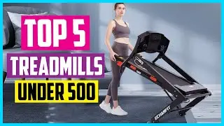 ✅ Top 5 Best Treadmills Under $500 2026 Reviews