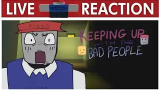 KEEPING UP WITH THE BAD PEOPLE (bad things)
