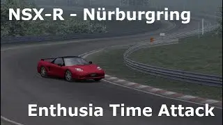NSX-R - Nürburgring - Enthusia TIME ATTACK - 60fps - HD 1080p