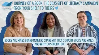 The Books Are Wings Board Shares Why You Should Support Our Gift of Literacy Campaign