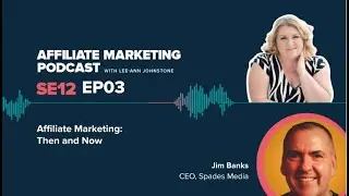 Affiliate Marketing Then and Now