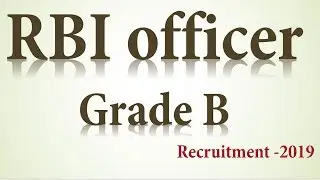 RBI Officer Grade B Recruitment  - 2019