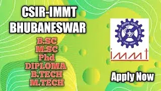 IMMT BHUBANESWAR JOB, CSIR - IMMT JOB, (@KulamaniSir )