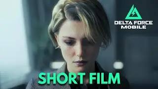 Delta Force Short Film Backstory First Episode (PC/Mobile)