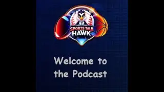 Sports Talk with Hawk Wednesday 1/7