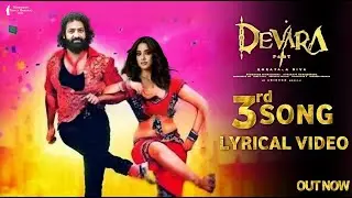 Devara 3rd Song Lyrical Video | NTR , Jhanvi Kapoor, Anirudh, Koratala Siva, Anirudh| Devara Songs
